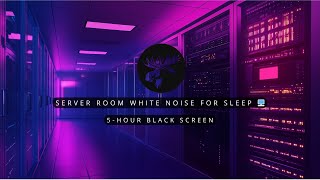 Server Room White Noise for Sleep 🖥️  5Hour Black Screen with Fan and Ventilation Sounds [upl. by Gemma430]