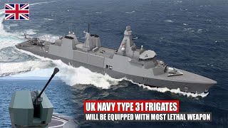 UK Navy Type 31 Frigates Will Be Equipped With The Most Lethal Weapon The Bofors 40mm Mk 4 Gun [upl. by Isoj125]