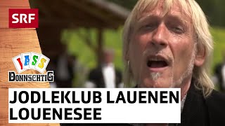 Jodlerklub Lauenen amp Schöre Müller Louenesee  DonnschtigJass  SRF [upl. by Tobye449]