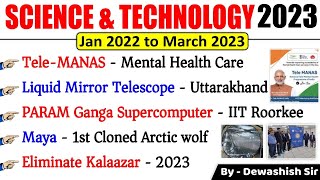 Science amp Technology Current Affairs 2023  Jan 2022 to March 2023  Sci amp Tech Current Affairs 2023 [upl. by Waine]