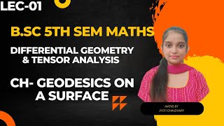 BSc 5th sem Maths  Ch Geodesics on a surface  By Jyoti Chaudhary ✍️✍️ [upl. by Yrakcaz]