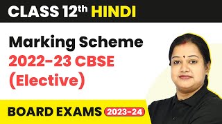 Marking Scheme CBSE  Class 12 Hindi Elective 202223 [upl. by Aruam803]