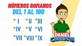 NÚMEROS ROMANOS DEL 1 AL 100 Super Facil  Para principiantes [upl. by Nalyk]