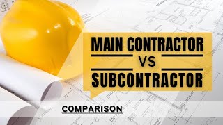 The Difference Between Main Contractor amp Subcontractor In Construction Projects [upl. by Austine]