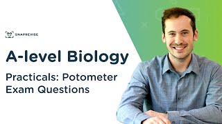 Practicals Potometer Exam Questions  Alevel Biology  OCR AQA Edexcel [upl. by Nnylatsirk]