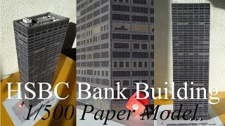 Paper Skyscrapers HSBC Bank Building  04 The Model [upl. by Marsland629]