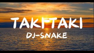 DJ Snake I Taki Taki Lyrics ft Selena Gomez I Ozuna Cardi B I WorldTour LyricS [upl. by Levram]