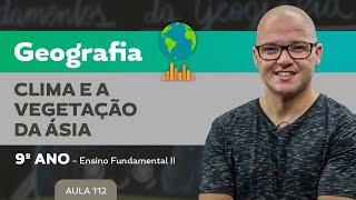 O Clima e a Vegetação da Ásia – Geografia – 9º ano – Ensino Fundamental [upl. by Perpetua]