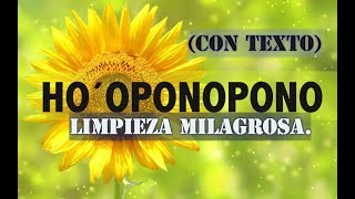 HO´OPONOPONO LIMPIEZA MILAGROSA CON TEXTO [upl. by Adnek]