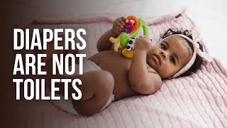 Diapers are not fulltime toilets [upl. by Anuahs]