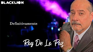 Ray De La Paz  Definitivamente Audio Oficial [upl. by Adrianne159]