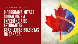 LIVE Programa Mitacs Globalink Research Internship  Bolsa de Estudos no Canadá [upl. by Obrien]