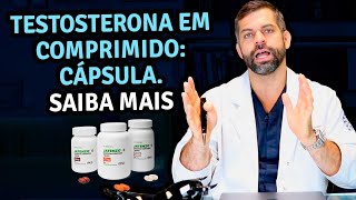 Testosterona em Comprimido Cápsula  Dr Marco Túlio Cavalcanti [upl. by Kirkwood]