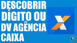 Como Descobrir o Digito verificador da agência da Caixa Econômica Federal [upl. by Letram485]