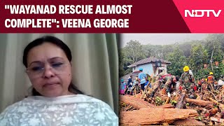 Wayanad Landslide  quotWayanad Rescue Almost Completequot Kerala Minister Veena George To NDTV [upl. by Westney]