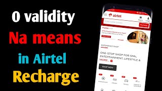 validity na means in airtel recharge  0 na validity ka Matlab Kya hota hai [upl. by Schreiber114]