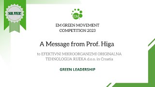 【EM Green Movement Competition 2023】 A Message from Prof Higa SILVER AWARD GREEN LEADERSHIP [upl. by Nairoc756]