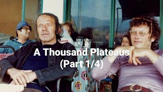 Gilles Deleuze amp Félix Guattaris quotA Thousand Plateausquot Part 14 [upl. by Annair]