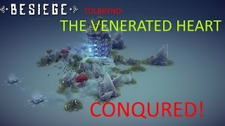 Besiege Tolbrynd The Venerated Heart How To Conquer Zone 32 [upl. by Spear]