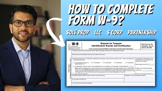 How to Complete Form W9 For Sole Prop LLC S Corp amp Partnership [upl. by Alek316]