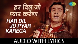 Har Dil Jo Pyar Karega with lyrics  हर दिल जो प्यार करेगा के बोल  Lata  Mukesh  Mahendra [upl. by Tjaden]