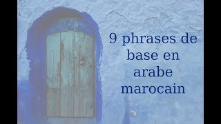 9 phrases de base en arabe marocain [upl. by Dedie]