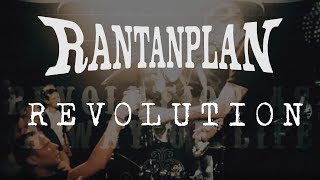 RANTANPLAN  Revolution LiveVideo [upl. by Sanferd]