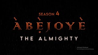 ABEJOYE Season 4  Trailer [upl. by Jacynth136]