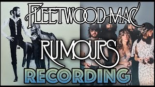 Behind The Recording Of Rumours By Fleetwood Mac [upl. by Suilenroc]