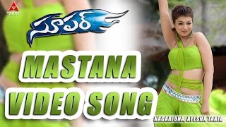 Mastana Video Song  Super Movie  Nagarjuna Ayesha Takia Anushka [upl. by Htilil250]