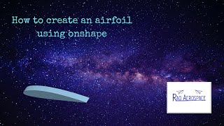 How to create an airfoil using onshape [upl. by Marleah]