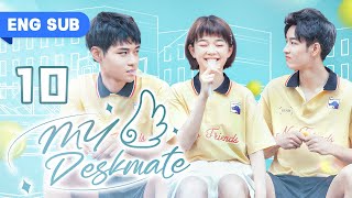 【ENG SUB】My Deskmate 10  Top Idol Fell For Strong Girl Wu DiFei Zhou ChuanJun Bo ZiCheng [upl. by Gnos]