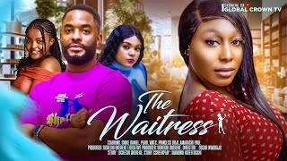 THE WAITRESS  2024 latest Nigerian movie Pearl Wats  Chike Daniel  Princess orji  Amarachi paul [upl. by Brittnee]