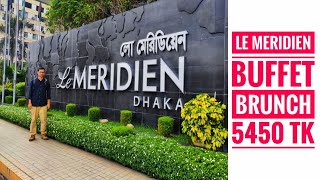 LE MERIDIEN MEXICAN BUFFET BRUNCH  5450 TK [upl. by Polinski]