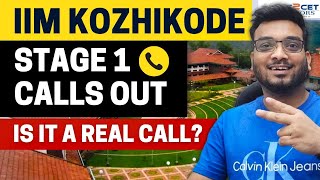 IIM Kozhikode Stage 1 Call Out  Is it a Real Call IIM K Selection Criteria  Everything Explained [upl. by Zadack446]