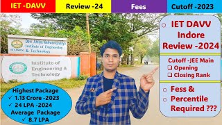 IET DAVV Indore Review  Cutoff  Fees  Placements Information  Hostel Fees [upl. by Steiner]