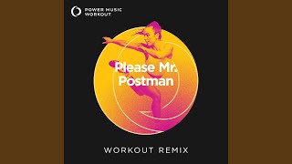 Please Mr Postman Workout Remix 128 BPM [upl. by Seely]