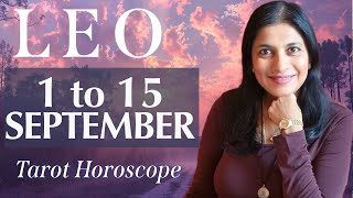 LEO Tarot reading from 1st to 15th September 2024 [upl. by Areem]