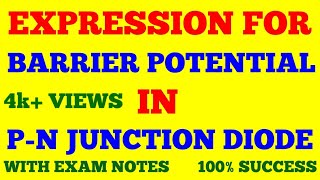 EXPRESSION FOR BARRIER POTENTIAL IN P  N JUNCTION DIODE  ANALOG ELECTRONICS  WITH EXAM NOTES [upl. by Ynaitirb673]