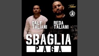 Sbaglia Paga feat Daly Taliani [upl. by Ellevehc]