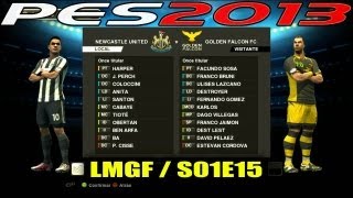 PES 2013 Liga Master 015  Golden Falcon vs Newcastle United [upl. by Arihs]