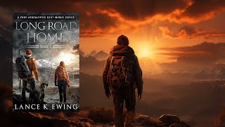 LONG ROAD HOME VOL 1  FREE FullLength Audiobook  Thriller PostApocalyptic audiobook [upl. by Efrem675]