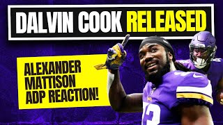 Dalvin Cook RELEASED  Alexander Mattison Fantasy Football Impact amp Advice [upl. by Yates]