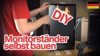 Monitorständer selbst bauen ohne VESA Bohrungen [upl. by Neryt]