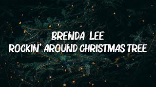 Brenda Lee  Rockin Around Christmas Tree Lyrics [upl. by Willa944]