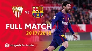 Full Match Sevilla FC vs FC Barcelona LaLiga 20172018 [upl. by Eelyab]