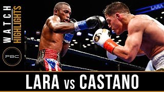 Lara vs Castano HIGHLIGHTS March 2 2019  PBC on Showtime [upl. by Enilhtak]