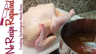 How to Brine Chicken  NoRecipeRequiredcom [upl. by Rosmunda]