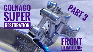 Campagnolo Gran Sport Front Derailleur Restoration  Part 3 [upl. by Voletta]