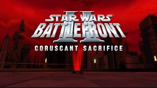 Star Wars Battlefront 2 2005 Coruscant Sacrifice Mod Release Trailer [upl. by Nakhsa]